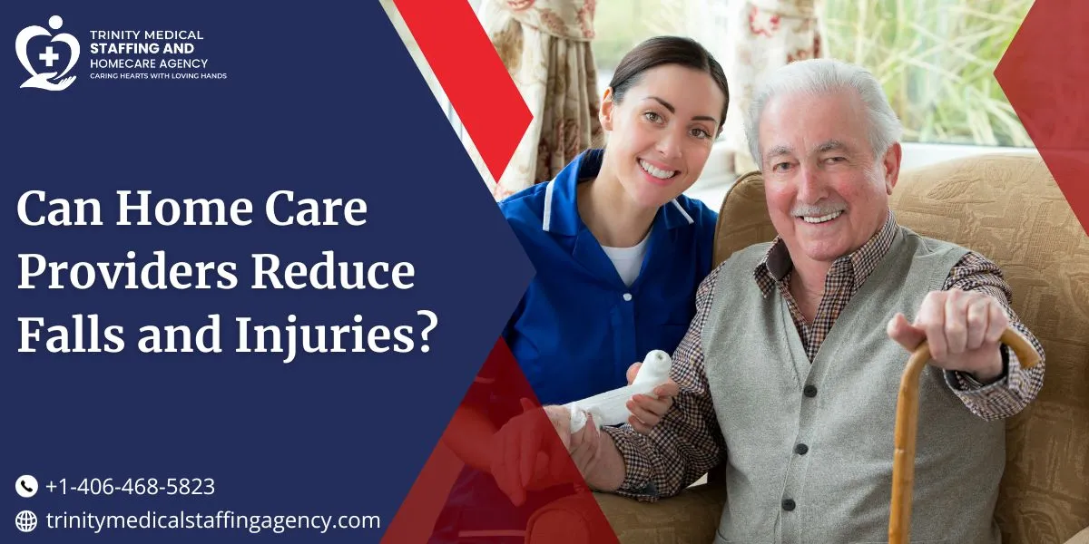 Home Care Providers Reduce Falls and Injuries
