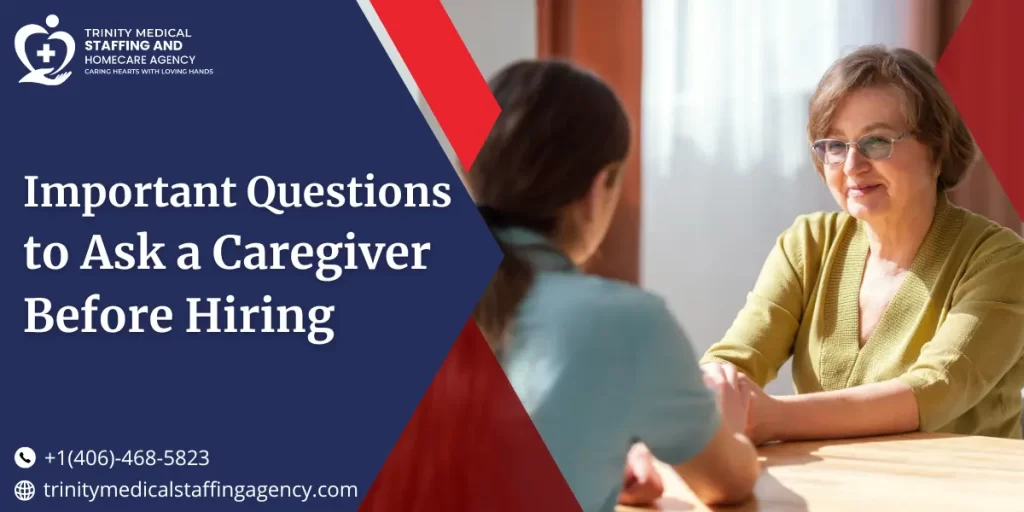 Questions to Ask a Caregiver Before Hiring