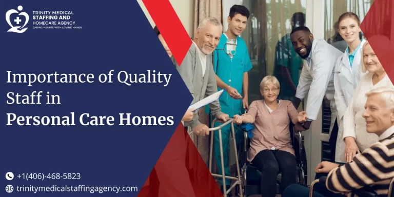 The Importance of Quality Staff in Personal Care Homes