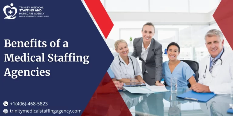Benefits of a Medical Staffing Agencies